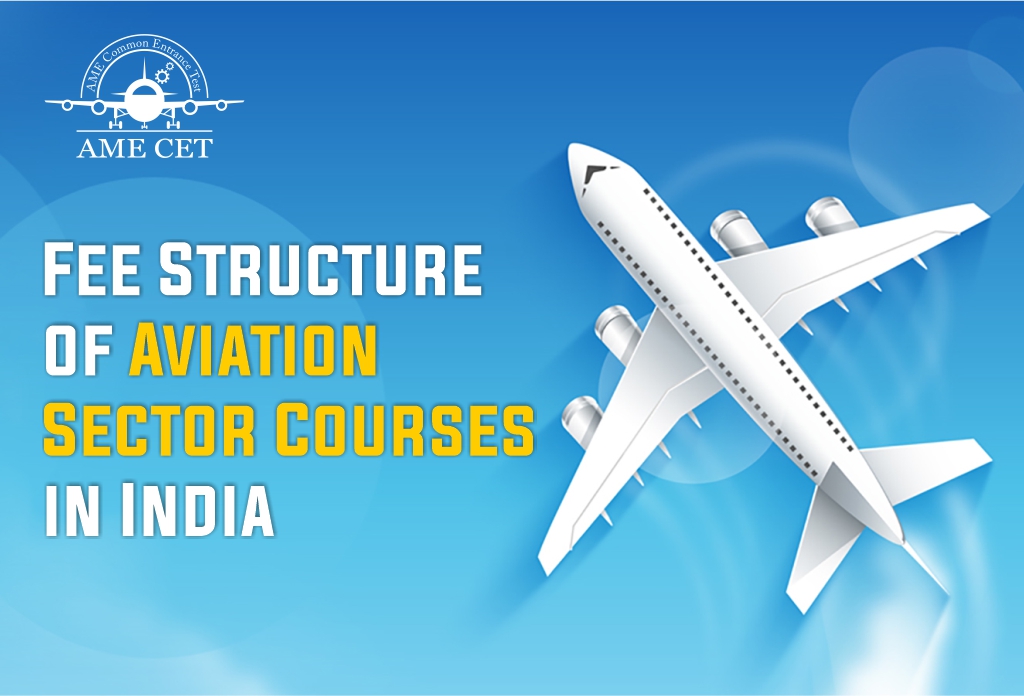 Fee Structure of Aviation Sector Courses in India